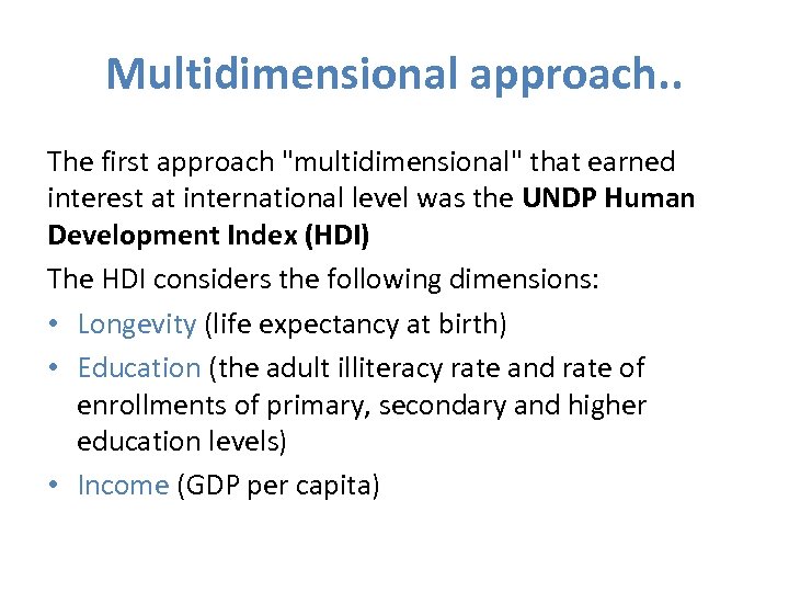 Multidimensional approach. . The first approach 