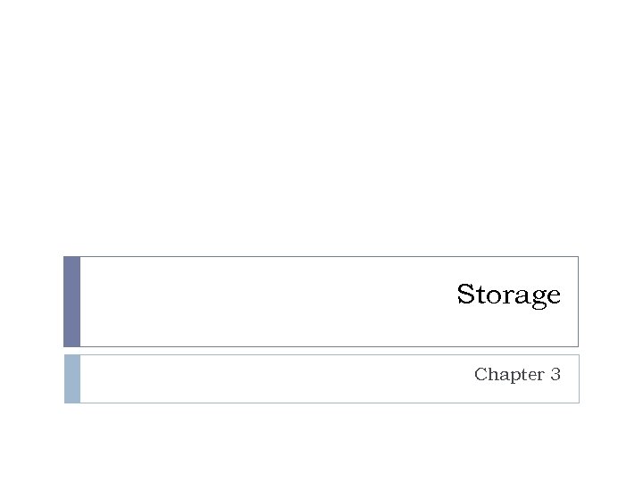 Storage Chapter 3 