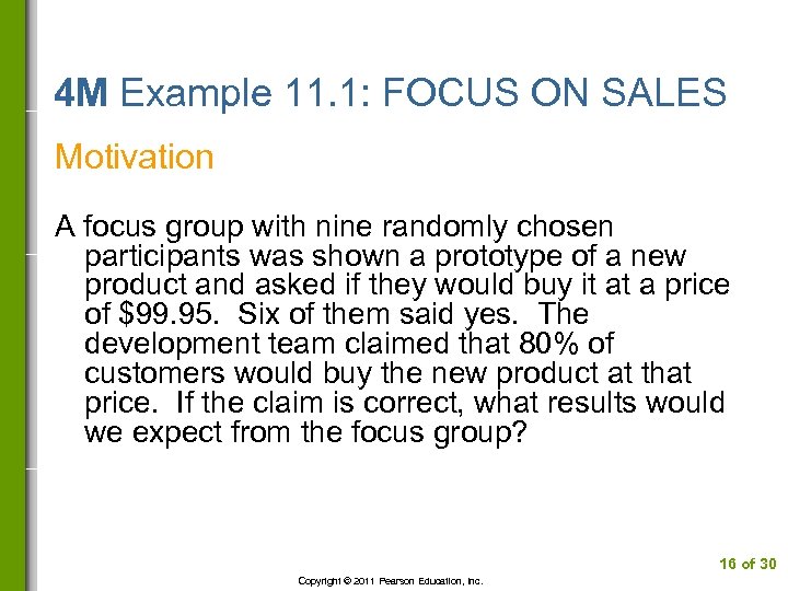 4 M Example 11. 1: FOCUS ON SALES Motivation A focus group with nine