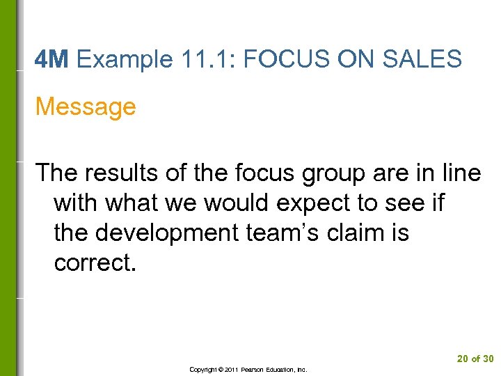 4 M Example 11. 1: FOCUS ON SALES Message The results of the focus