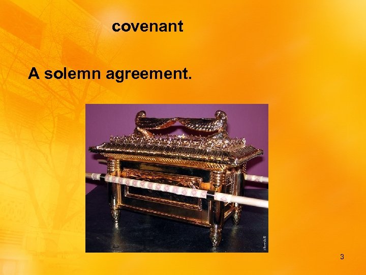 covenant A solemn agreement. 3 