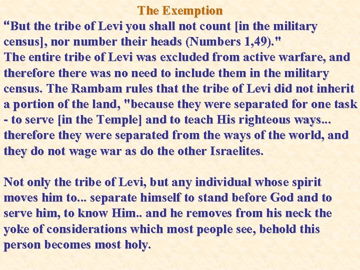 The Exemption “But the tribe of Levi you shall not count [in the military