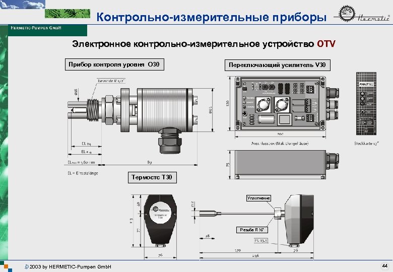 Контрольно-измерительные приборы Электронное контрольно-измерительное устройство OTV Прибор контроля уровня O 30 Переключающий усилитель V