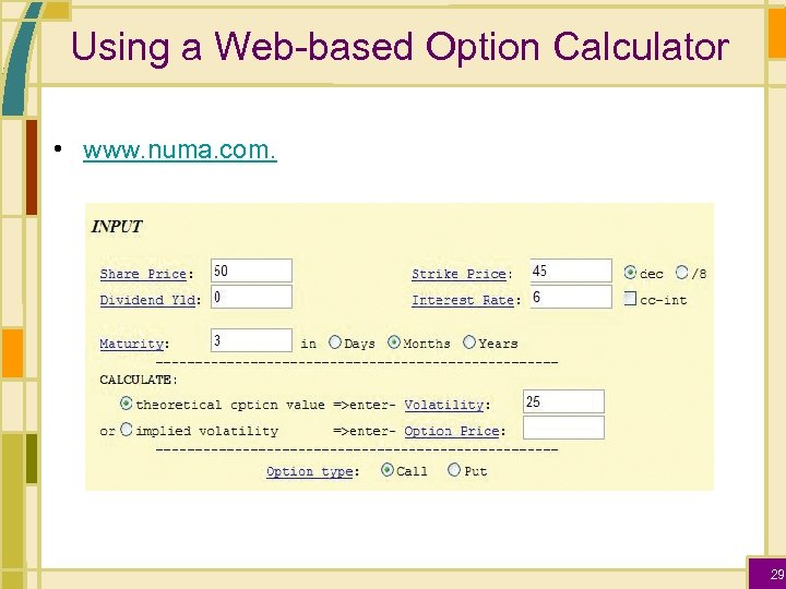 Using a Web-based Option Calculator • www. numa. com. 29 