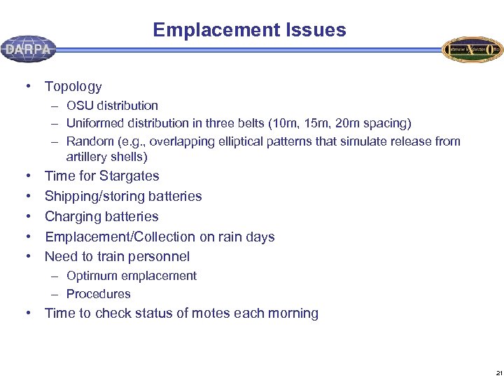 Emplacement Issues • Topology – OSU distribution – Uniformed distribution in three belts (10