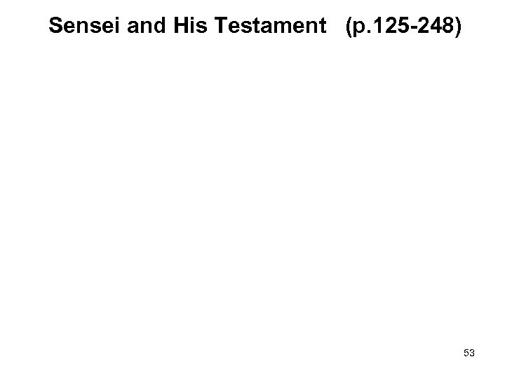 Sensei and His Testament (p. 125 -248) 53 