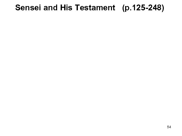Sensei and His Testament (p. 125 -248) 54 