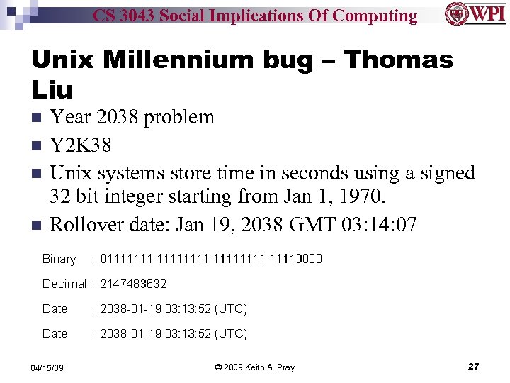 CS 3043 Social Implications Of Computing Unix Millennium bug – Thomas Liu Year 2038