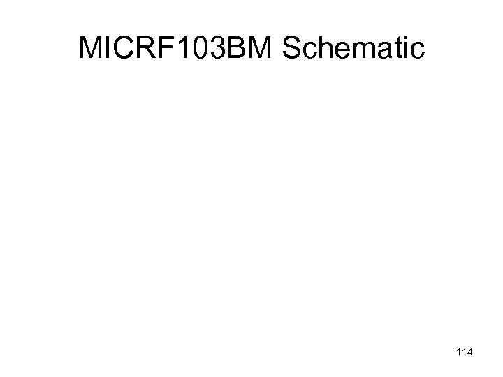 MICRF 103 BM Schematic 114 