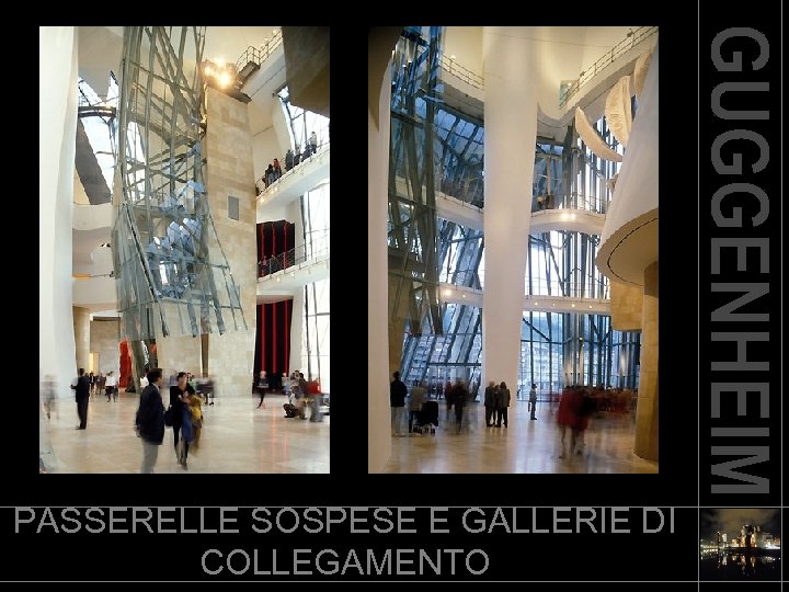 PASSERELLE SOSPESE E GALLERIE DI COLLEGAMENTO 