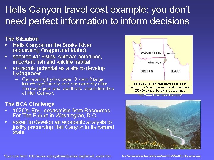 Hells Canyon travel cost example: you don’t need perfect information to inform decisions The