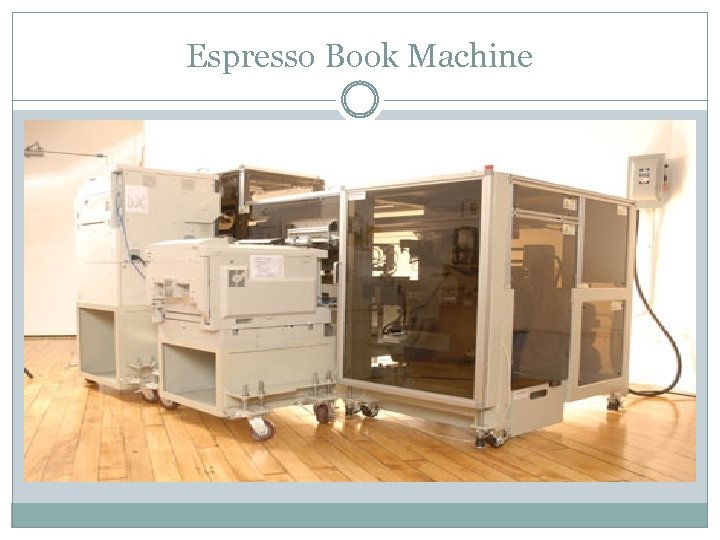 Espresso Book Machine 