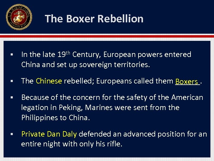 The Boxer Rebellion § In the late 19 th Century, European powers entered China