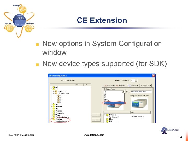 CE Extension New options in System Configuration window New device types supported (for SDK)