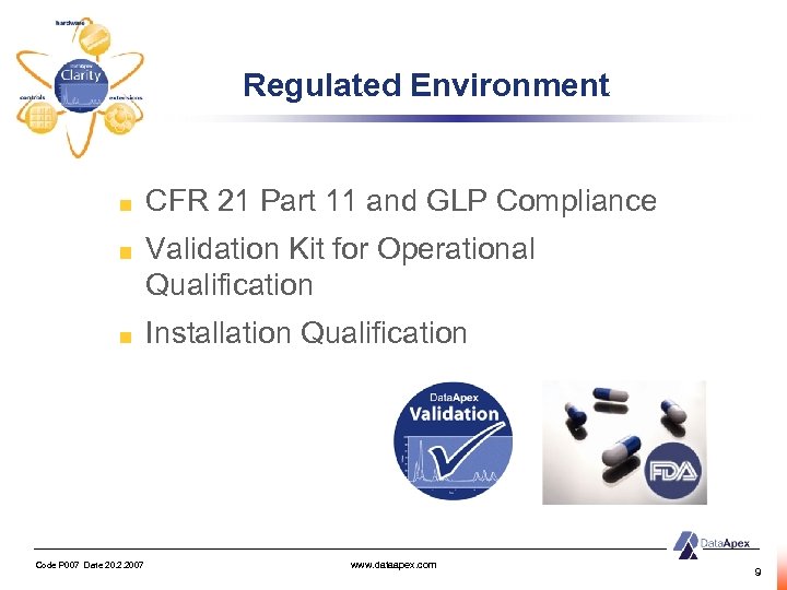 Regulated Environment CFR 21 Part 11 and GLP Compliance Validation Kit for Operational Qualification