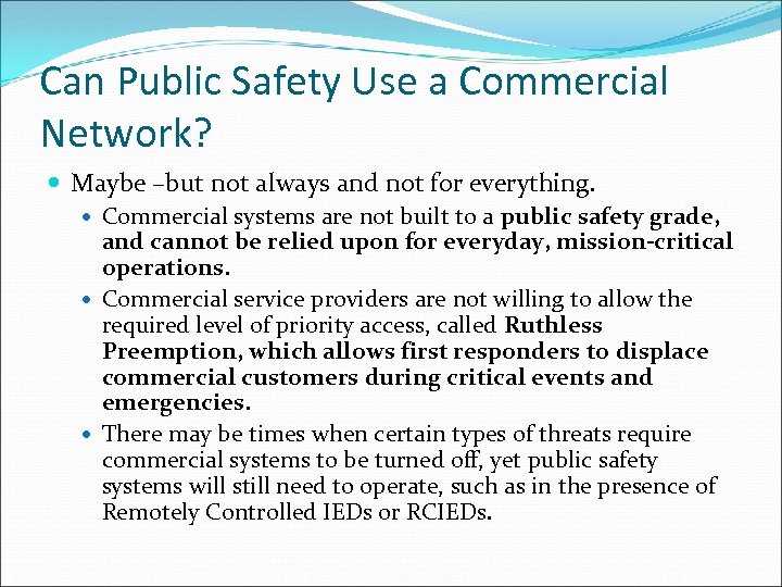 Can Public Safety Use a Commercial Network? Maybe –but not always and not for