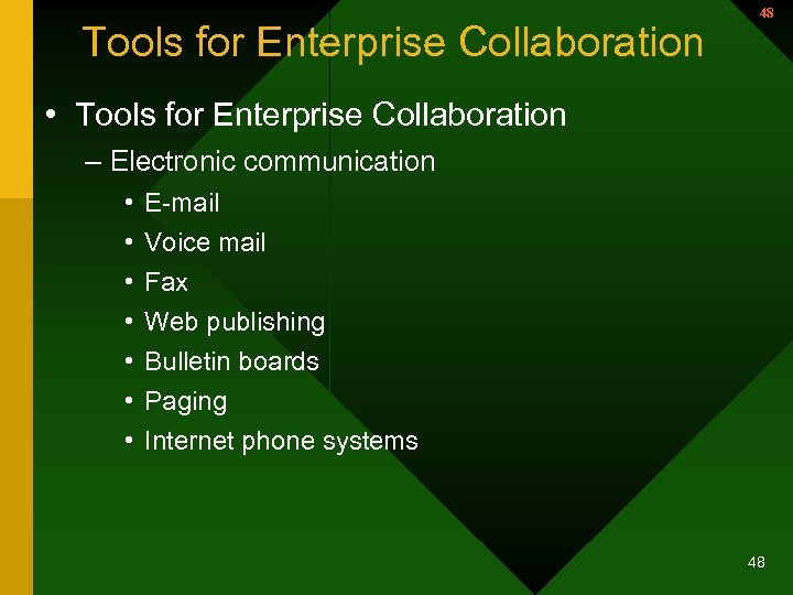 Tools for Enterprise Collaboration 48 • Tools for Enterprise Collaboration – Electronic communication •