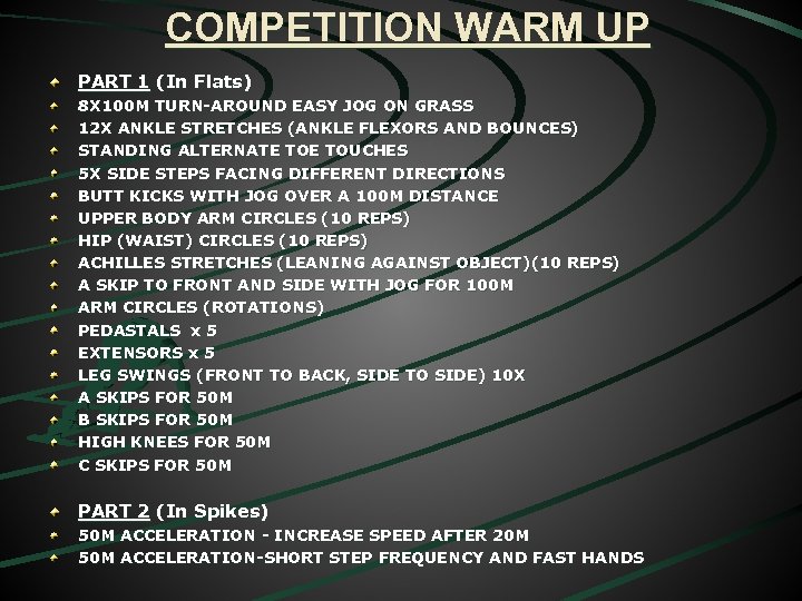 COMPETITION WARM UP PART 1 (In Flats) 8 X 100 M TURN-AROUND EASY JOG