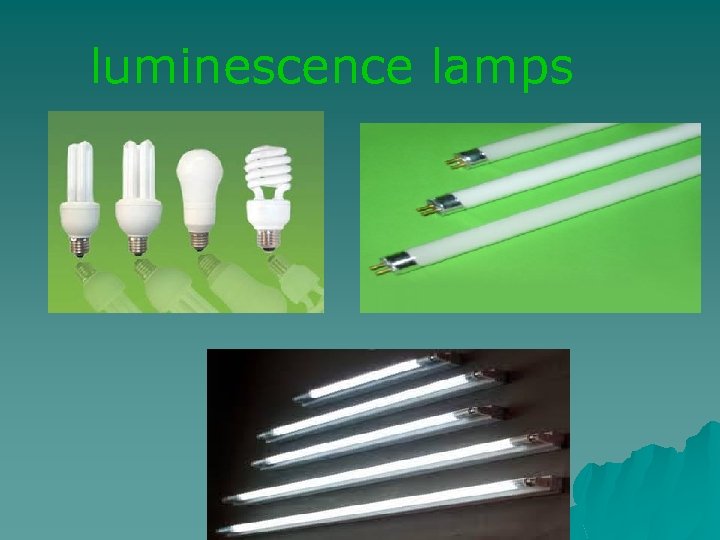 luminescence lamps 