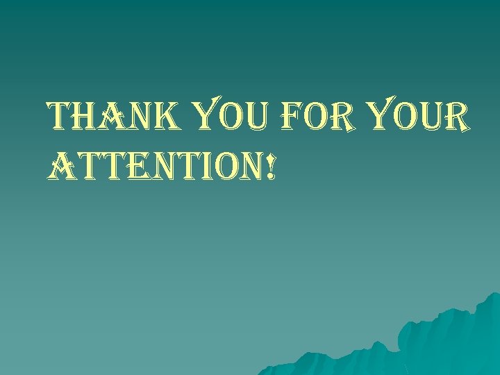 thank you for your attention! 