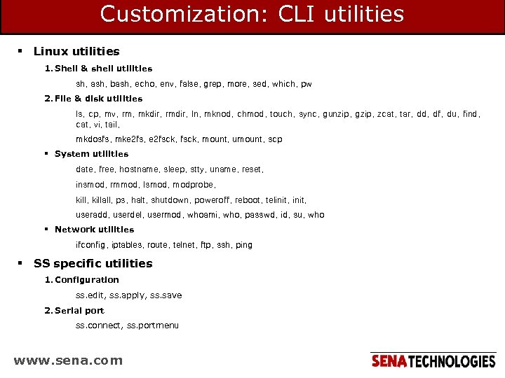 Customization: CLI utilities § Linux utilities 1. Shell & shell utilities sh, ash, bash,