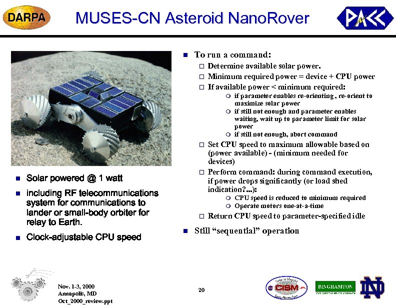 MUSES-CN Asteroid Nano. Rover n To run a command: o o o Determine available