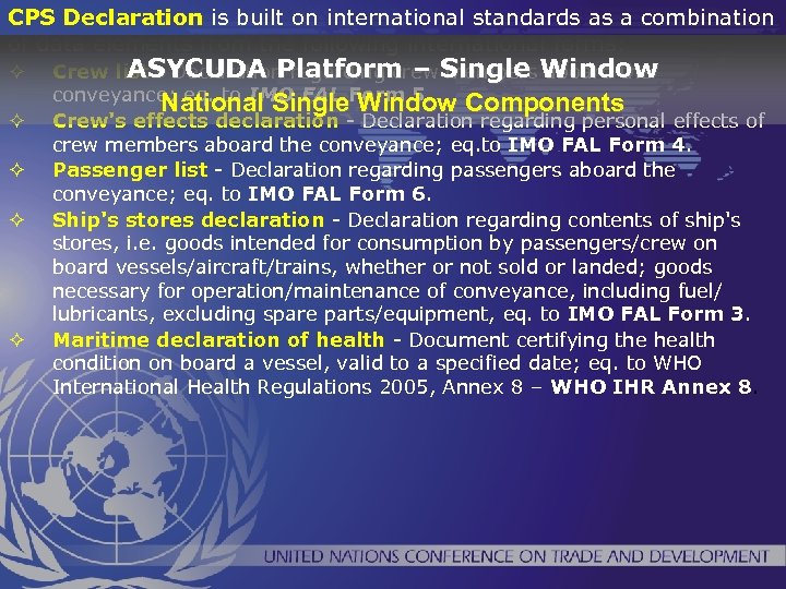 CPS Declaration is built on international standards as a combination of data elements from