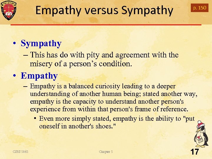 Empathy versus Sympathy p. 150 • Sympathy – This has do with pity and