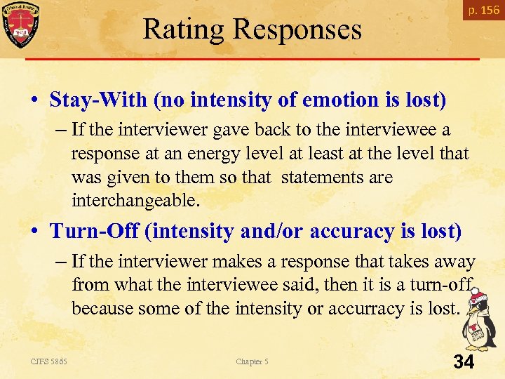 p. 156 Rating Responses • Stay-With (no intensity of emotion is lost) – If