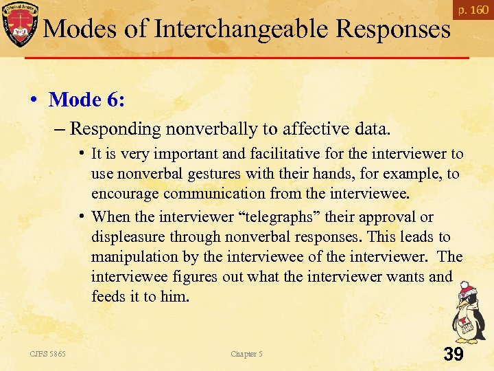 Modes of Interchangeable Responses p. 160 • Mode 6: – Responding nonverbally to affective