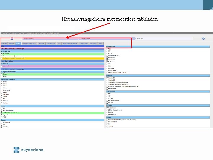 Het aanvraagscherm met meerdere tabbladen 