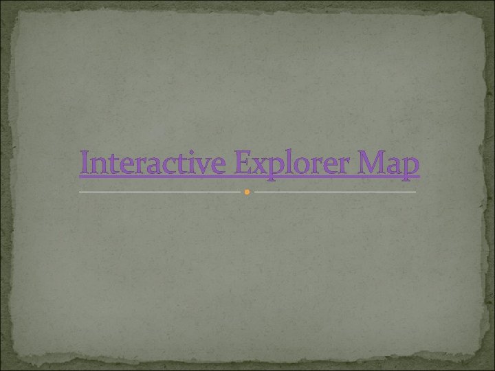 Interactive Explorer Map 