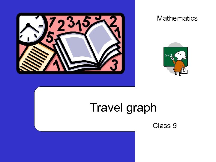 Mathematics Travel graph Class 9 