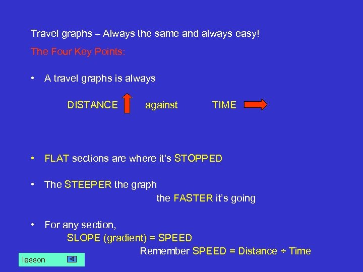 Travel graphs – Always the same and always easy! The Four Key Points: •