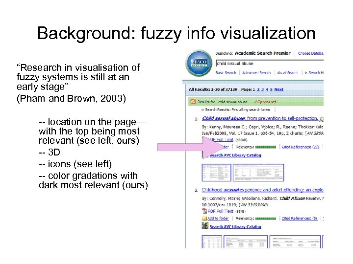 Background: fuzzy info visualization “Research in visualisation of fuzzy systems is still at an