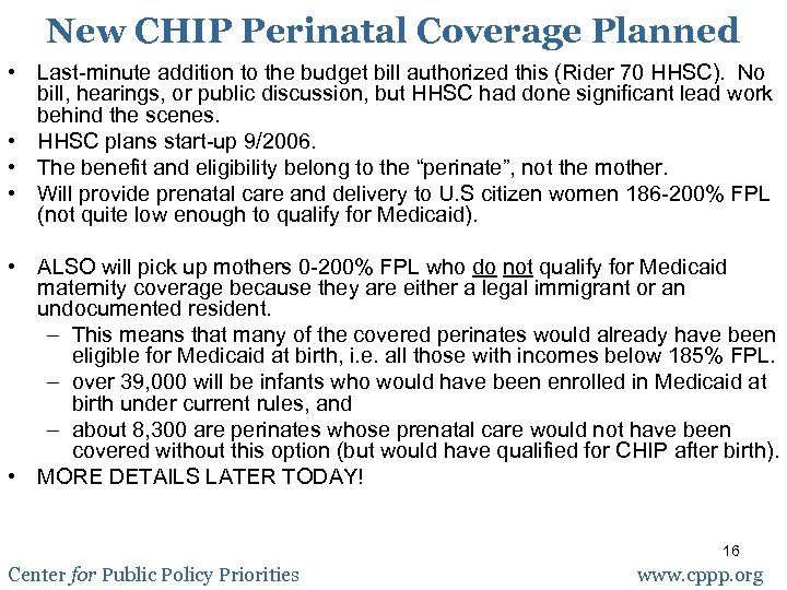 New CHIP Perinatal Coverage Planned • Last-minute addition to the budget bill authorized this
