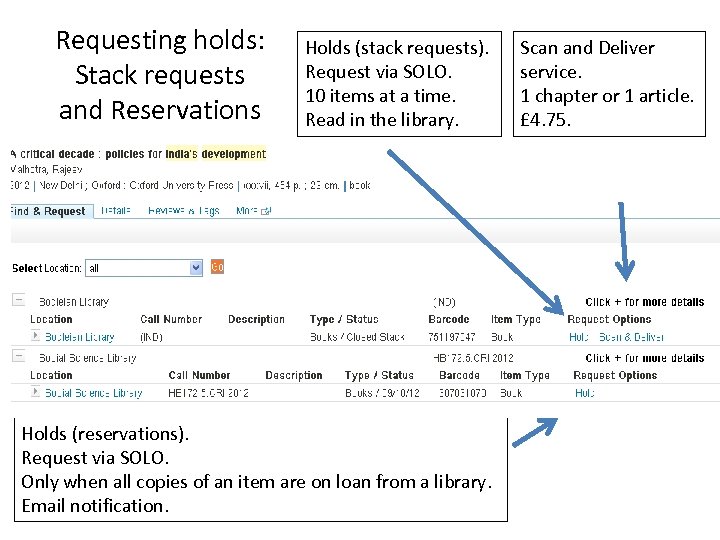 Requesting holds: Stack requests and Reservations Holds (stack requests). Request via SOLO. 10 items