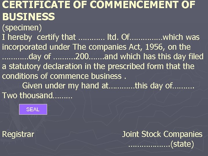 CERTIFICATE OF COMMENCEMENT OF BUSINESS (specimen) I hereby certify that ………… ltd. Of……………which was