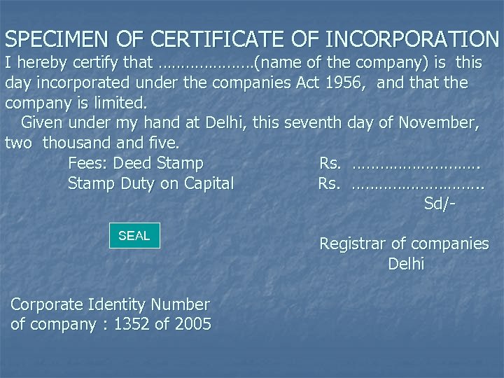 SPECIMEN OF CERTIFICATE OF INCORPORATION I hereby certify that …………………(name of the company) is