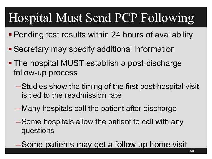 Hospital Must Send PCP Following § Pending test results within 24 hours of availability