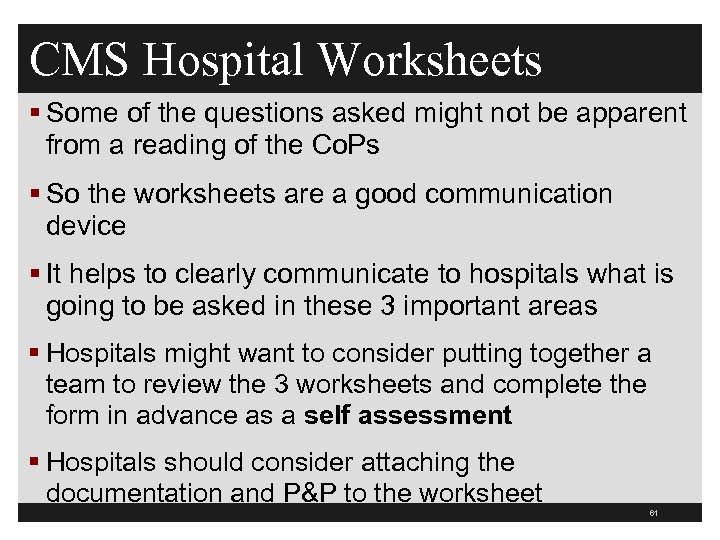 CMS Hospital Worksheets § Some of the questions asked might not be apparent from