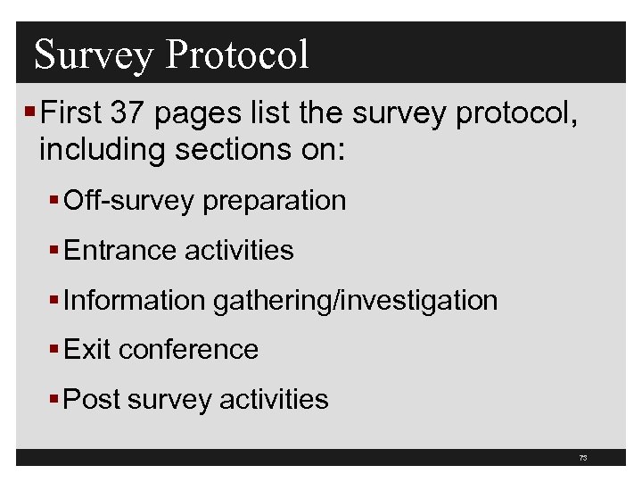 Survey Protocol § First 37 pages list the survey protocol, including sections on: §