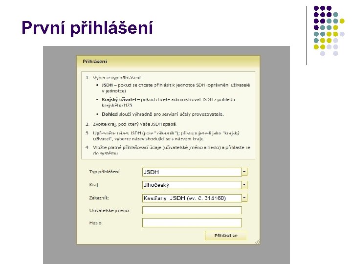 První přihlášení 