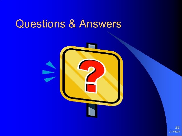 Questions & Answers 28 3/15/2018 