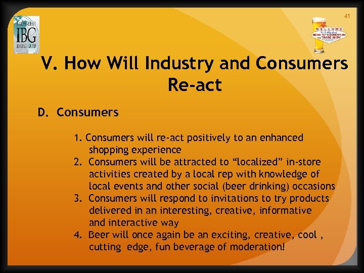 41 V. How Will Industry and Consumers Re-act D. Consumers 1. Consumers will re-act