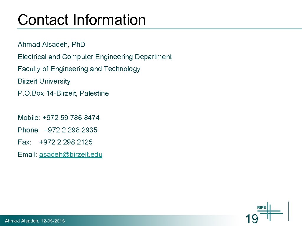 Contact Information Ahmad Alsadeh, Ph. D Electrical and Computer Engineering Department Faculty of Engineering