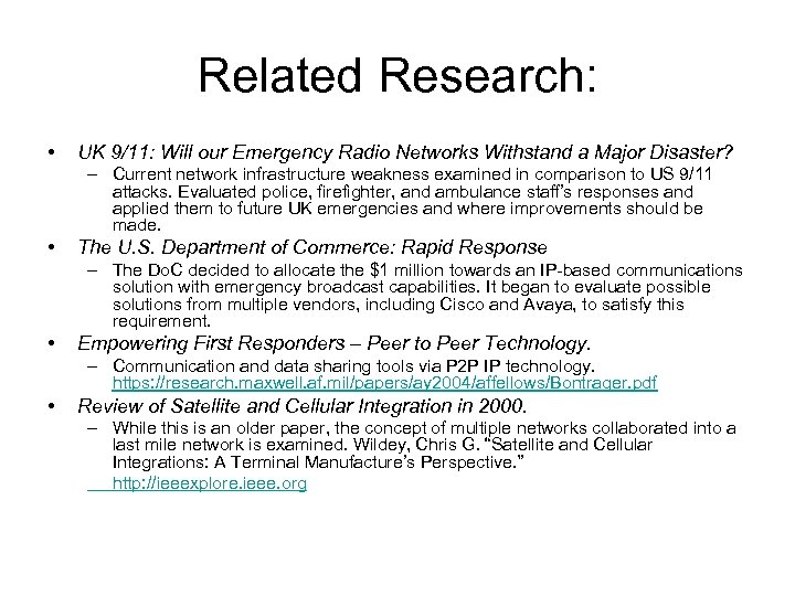 Related Research: • UK 9/11: Will our Emergency Radio Networks Withstand a Major Disaster?