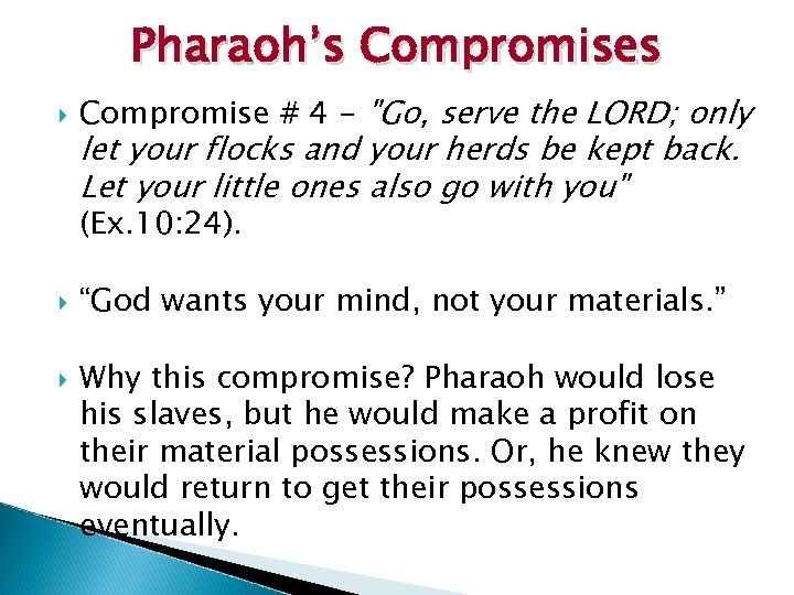 Pharaoh’s Compromises Compromise # 4 - 