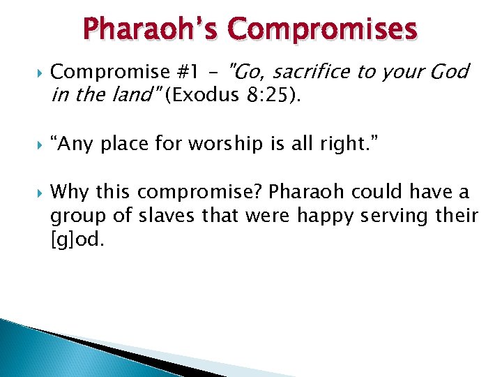 Pharaoh’s Compromises Compromise #1 - 