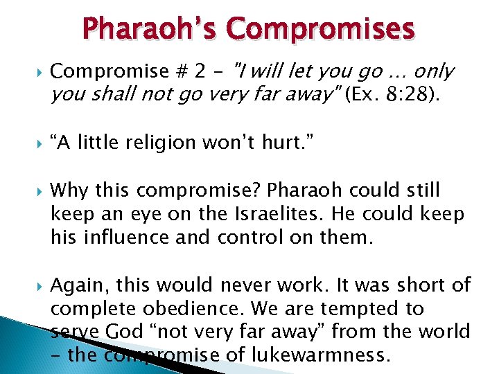 Pharaoh’s Compromises Compromise # 2 - 